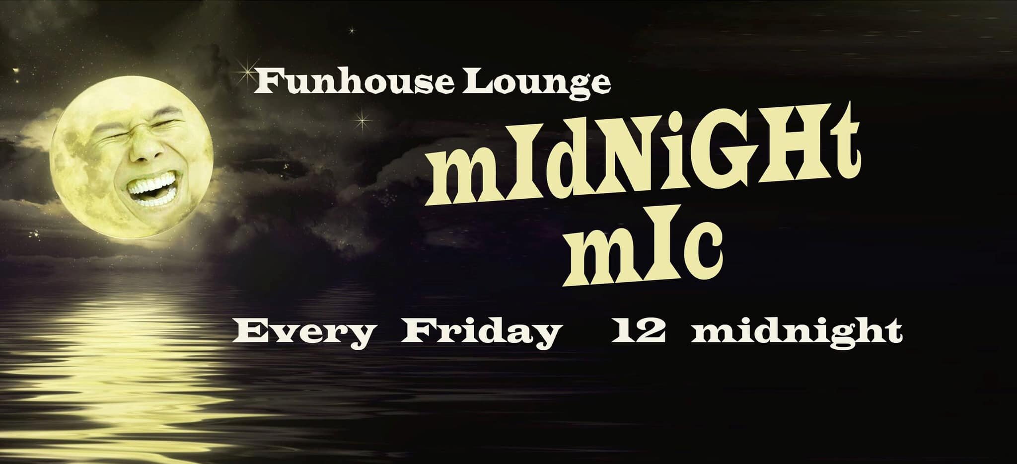 Funhouse Lounge Midnight Open Mic