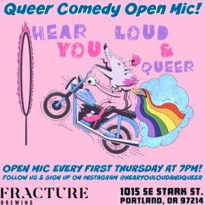 Hear You Loud and Queer Open Mic